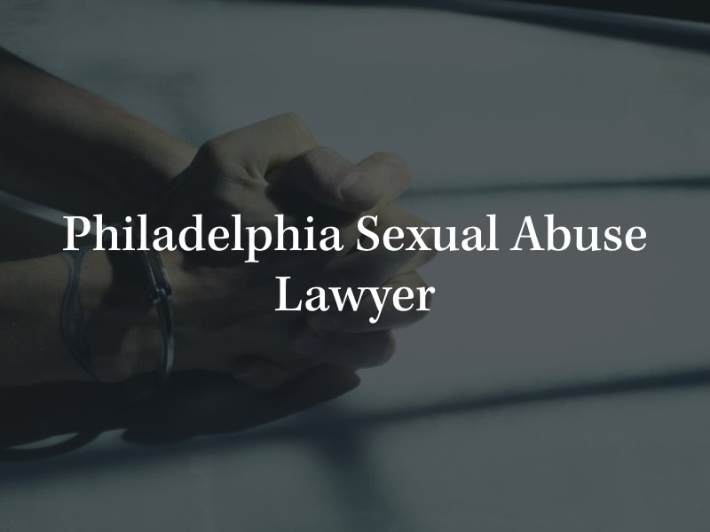 Philadelphia sexual abuse lawyer 